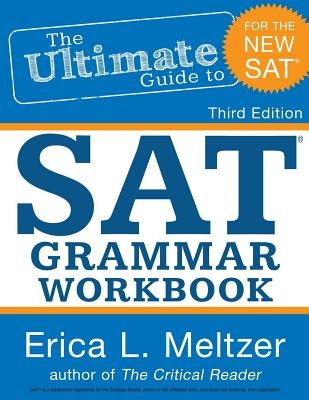 3rd Edition, The Ultimate Guide to SAT Grammar Workbook by Meltzer, Erica L.
