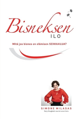 Bisneksen ilo (Finnish) by Milasas, Simone