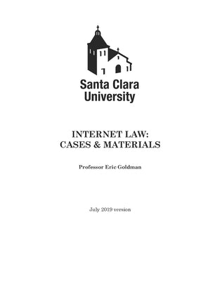 Internet Law: Cases & Materials (2019 Edition) by Goldman, Eric