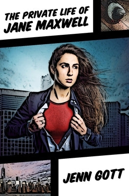 The Private Life of Jane Maxwell by Gott, Jenn