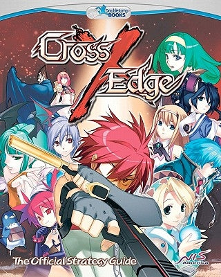 Cross Edge: The Official Strategy Guide by Weigle, Justin