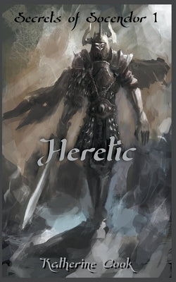 Heretic by Cook, Katherine