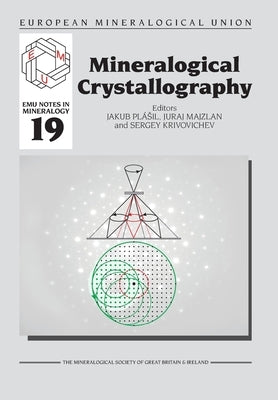 Mineralogical Crystallography by Plásil, Jakub