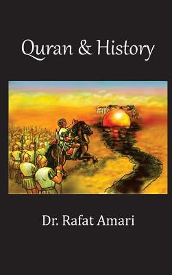 Quran & History by Amari, Rafat