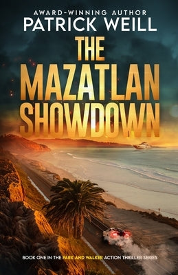 The Mazatlan Showdown by Weill, Patrick