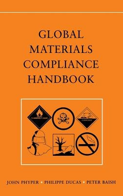 Global Materials Compliance Handbook by Phyper, John