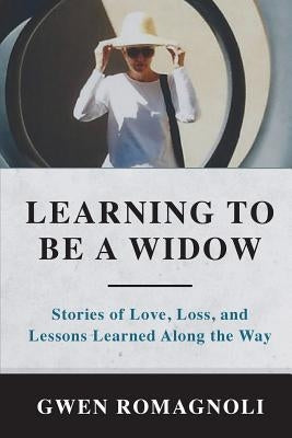 Learning to Be a Widow by Romagnoli, Gwen