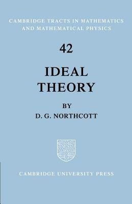 Ideal Theory by Northcott, D. G.