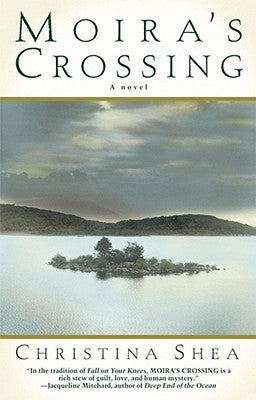 Moira's Crossing by Shea, Christine