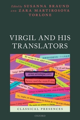 Virgil and His Translators by Braund, Susanna