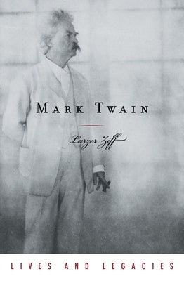 Mark Twain by Ziff, Larzer