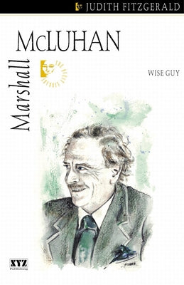 Marshall McLuhan by Fitzgerald, Judith