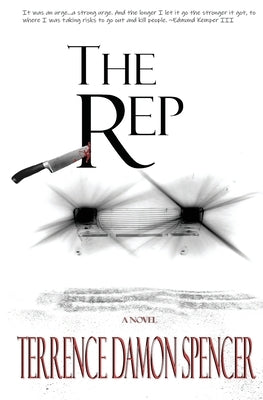 The REP by Spencer, Terrence Damon