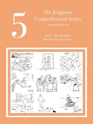 The Kingman Comprehension Series: Intermediate Level 5 by Kingman, Alice