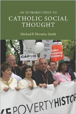 An Introduction to Catholic Social Thought by Hornsby-Smith, Michael P.