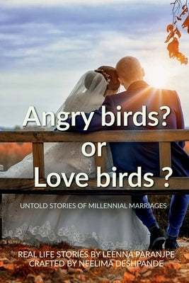 'Love' birds ? or 'Angry' birds ? by Deshpande, Neelima