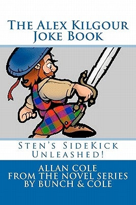 The Alex Kilgour Joke Book by Cole, Allan