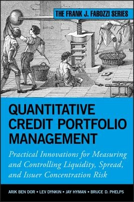 Quantitative Credit Portfolio Management by Ben Dor, Arik