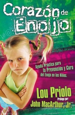 Corazón de Enojo by Priolo, Lou