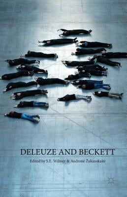 Deleuze and Beckett by Wilmer, S. E.