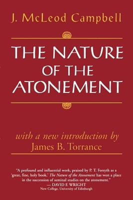 The Nature of the Atonement by Campbell, John McLeod