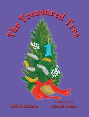 The Treasured Tree by Erickson, Michele