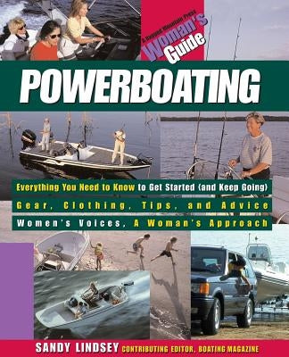 Powerboating: A Woman's Guide by Lindsey, Sandy