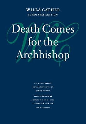 Death Comes for the Archbishop by Cather, Willa