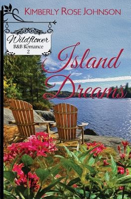 Island Dreams by Johnson, Kimberly Rose