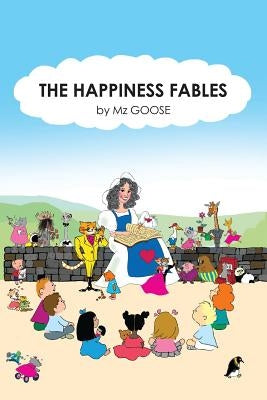 The Happiness Fables by Sonneveld, Anne-Marie