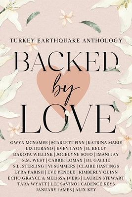 Backed by Love (A Turkey Earthquake Anthology) by McNamee, Gwyn