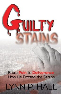 Guilty Stains by Hall, Lynn