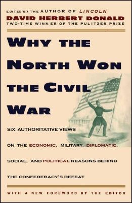 Why the North Won the Civil War by Donald, David Herbert