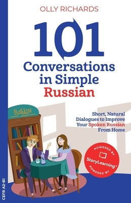 101 Conversations in Simple Russian by Richards, Olly