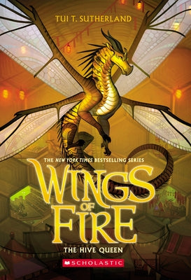 The Hive Queen (Wings of Fire, Book 12): Volume 12 by Sutherland, Tui T.