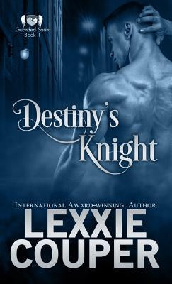 Destiny's Knight by Couper, Lexxie
