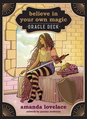 Believe in Your Own Magic: A 45-Card Oracle Deck and Guidebook [With Book(s)] by Lovelace, Amanda