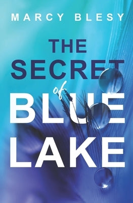 The Secret of Blue Lake by Blesy, Marcy