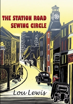 The Station Road Sewing Circle by Lewis, Lou