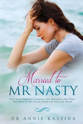 Married to Mr Nasty by Kaszina, Annie