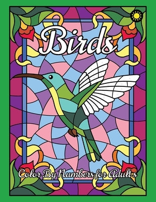 Birds Color By Numbers for Adults: activity coloring book for adults relaxation and stress relief by Drawing, Sunlife