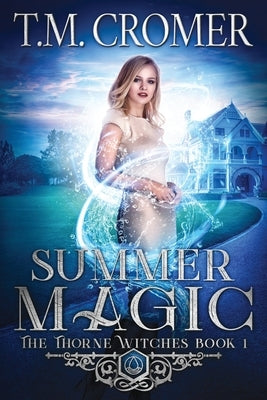 Summer Magic by Cromer, T. M.