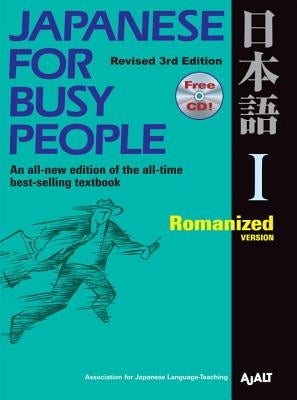 Japanese for Busy People I: Romanized Version 1 CD Attached [With CD (Audio)] by Ajalt