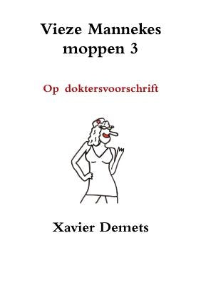 Vieze mannekes moppen 3 by Demets, Xavier