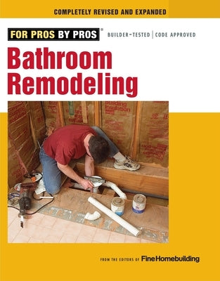 Bathroom Remodeling by Fine Homebuilding