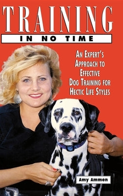 Training in No Time by Ammen, Amy