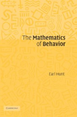 The Mathematics of Behavior by Hunt, Earl