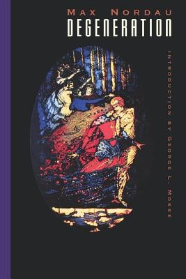 Degeneration by Nordau, Max