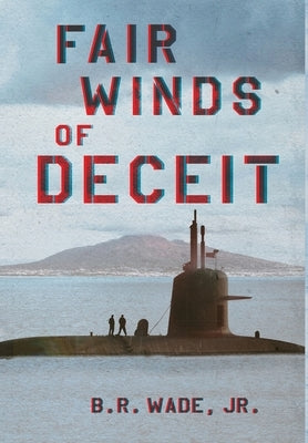 Fair Winds of Deceit by Wade, Billy