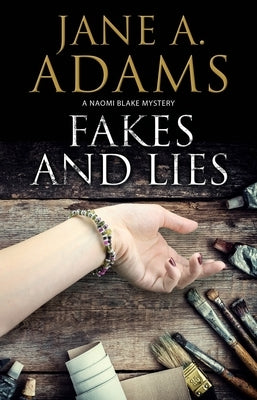 Fakes and Lies by Adams, Jane A.